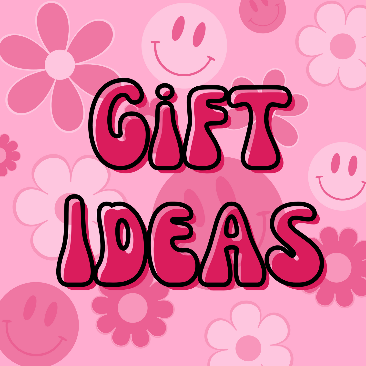 Gift Ideas